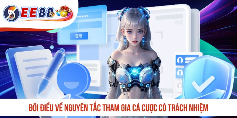 Đôi điều về nguyên tắc tham gia cá cược có trách nhiệm